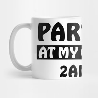 PARTY AT MY CRIB BABY QUOTES Mug